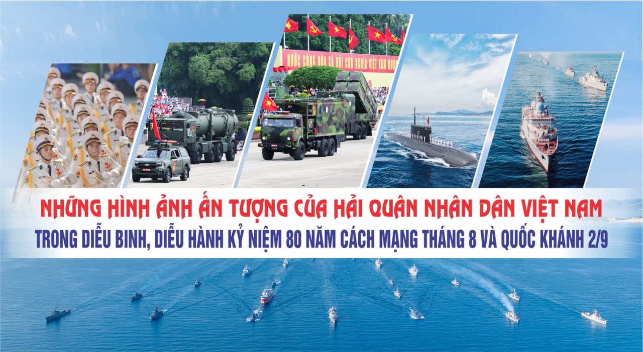 Những hình ảnh ấn tượng của Hải quân nhân dân Việt Nam trong diễu binh, diễu hành kỷ niệm 80 năm Cách mạng tháng 8 và Quốc khánh 2/9