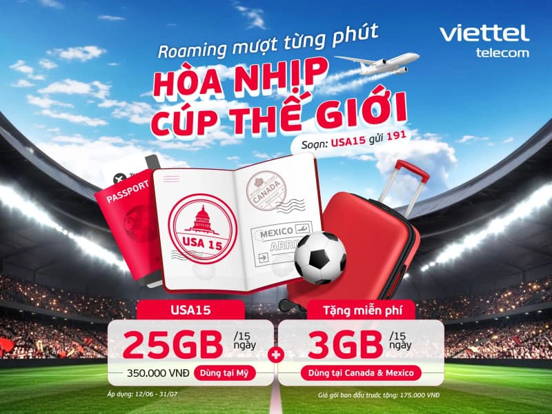 Viettel triển khai ưu đãi Roaming dịp World Cup, tặng thêm Data tại Canada và Mexico