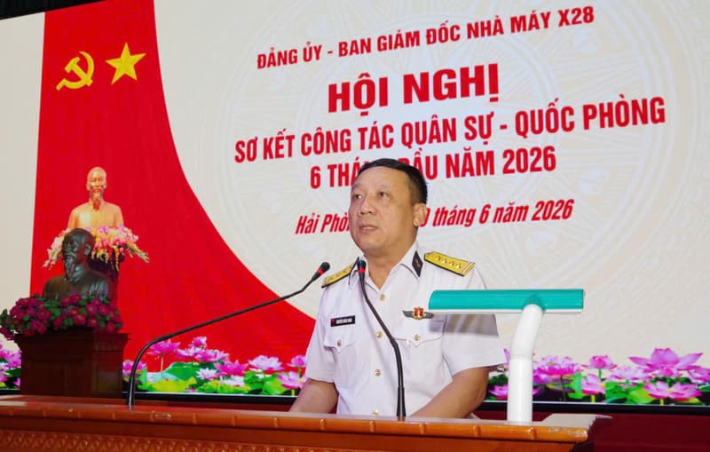 Nhà máy X28 hoàn thành tốt nhiệm vụ 6 tháng đầu năm 2026