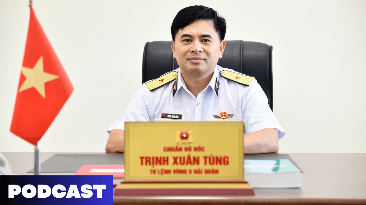 [PODCAST] Vùng 5 Hải quân "50 năm hành trình giữ biển"