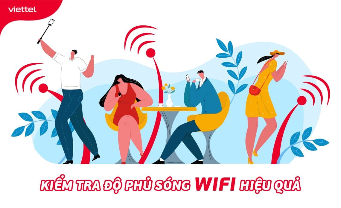 TỔNG HỢP các cách kiểm tra độ phủ sóng wifi HIỆU QUẢ NHẤT HIỆN NAY