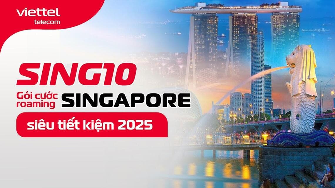 [HOT] SING10 - Gói cước roaming Singapore siêu tiết kiệm 2025