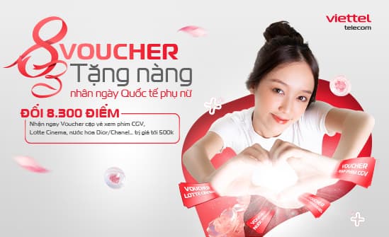Đổi điểm Viettel++ nhận voucher mừng 8/3 - Tặng quà ngay, nàng mê say!