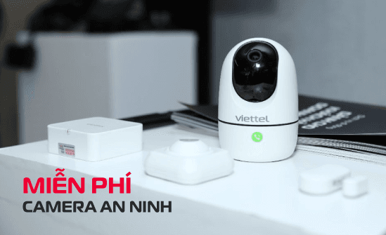 Viettel trang bị miễn phí 04 camera an ninh cho khách hàng dùng Internet