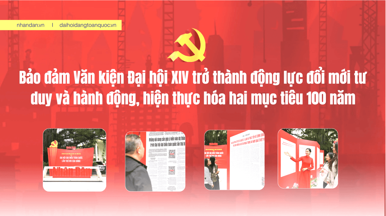 Bảo đảm Văn kiện Đại hội XIV trở thành động lực đổi mới tư duy và hành động, khơi dậy khát vọng phát triển
