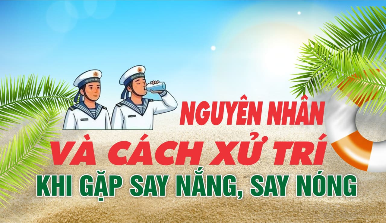 NGUYÊN NHÂN VÀ CÁCH XỬ TRÍ KHI GẶP SAY NẮNG, SAY NÓNG