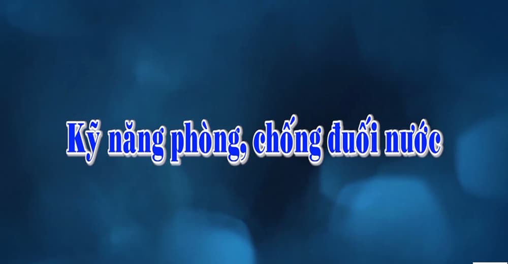 Kỹ năng phòng, chống đuối nước