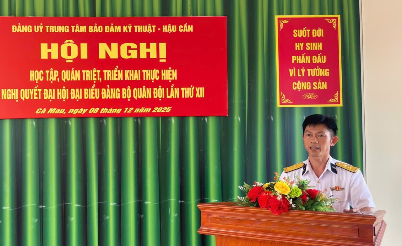Trung tâm Bảo đảm Kỹ thuật-Hậu cần Vùng 5 quán triệt Nghị quyết Đại hội Đảng bộ Quân đội lần thứ XII