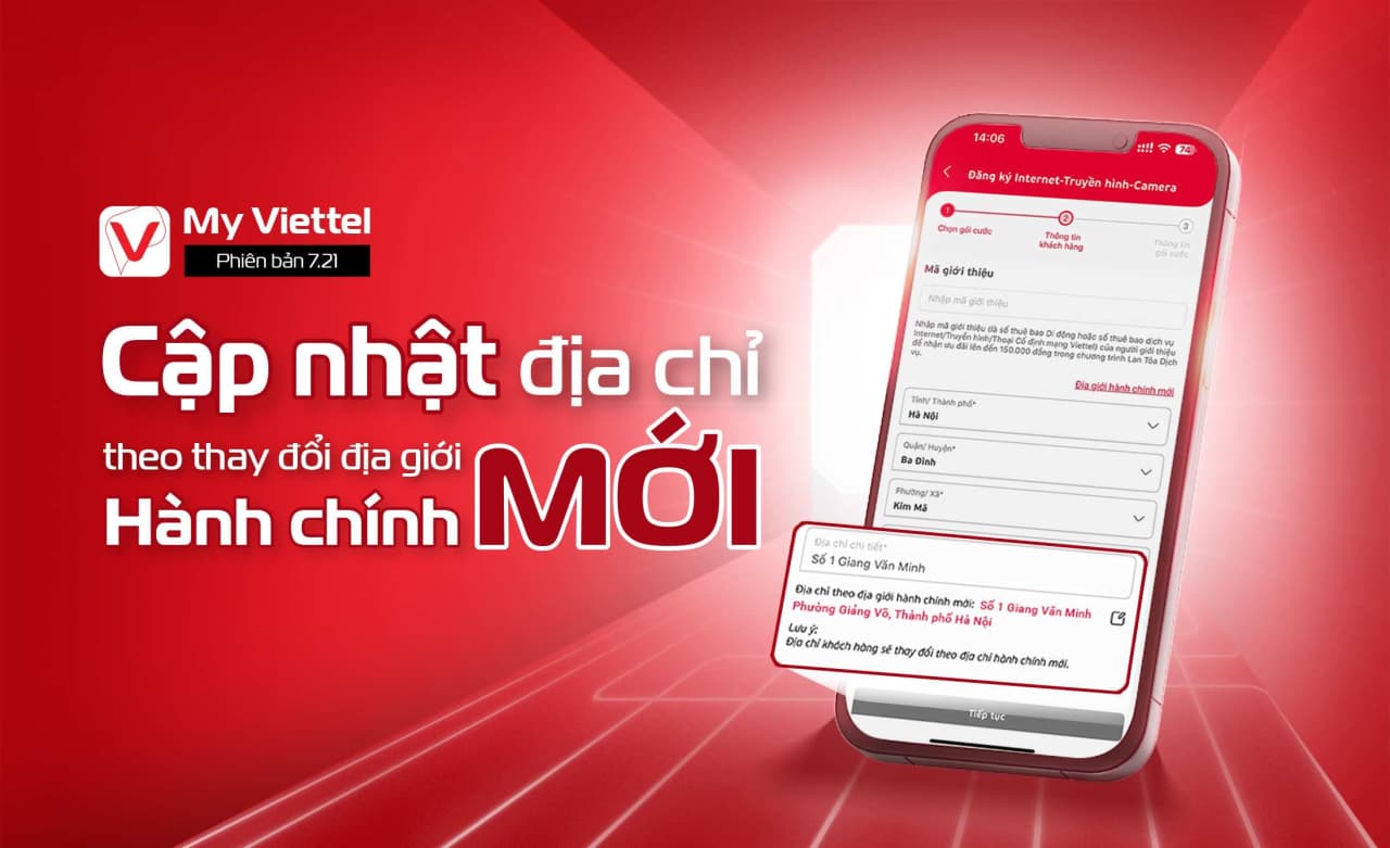 My Viettel phiên bản mới 7.21 - Cập nhật địa chỉ mới sau sáp nhập