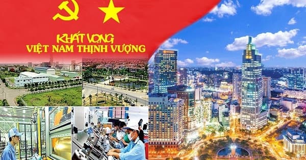 Khát vọng Việt Nam - từ cơ đồ hôm nay đến tương lai thịnh vượng