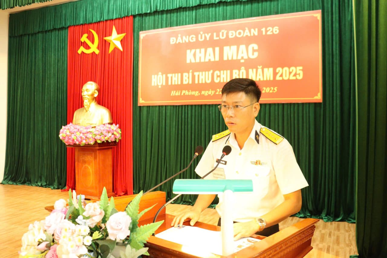 Lữ đoàn 126 Hải quân tổ chức Hội thi bí thư chi bộ năm 2025