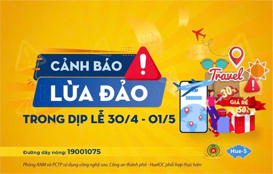 Cảnh báo lừa đảo dịp lễ 30/4 - 1/5