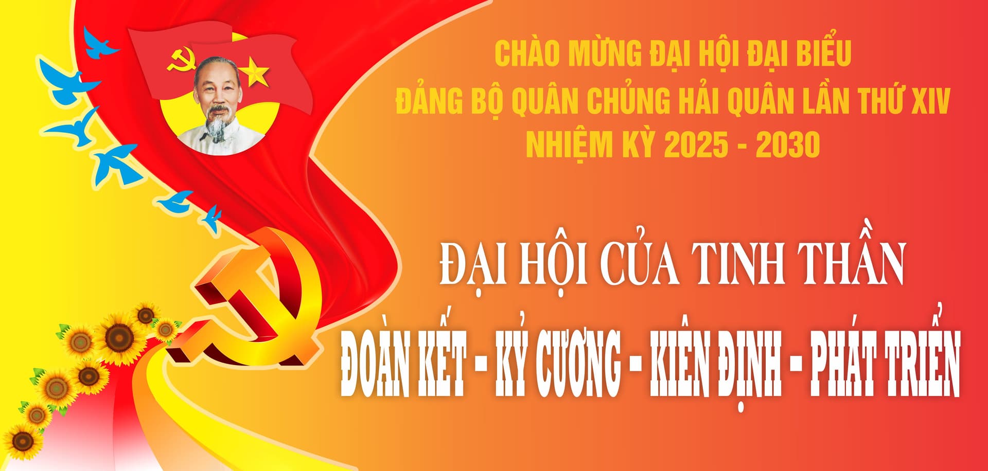 ĐẠI HỘI CỦA TINH THẦN ĐOÀN KẾT - KỶ CƯƠNG - KIÊN ĐỊNH - PHÁT TRIỂN