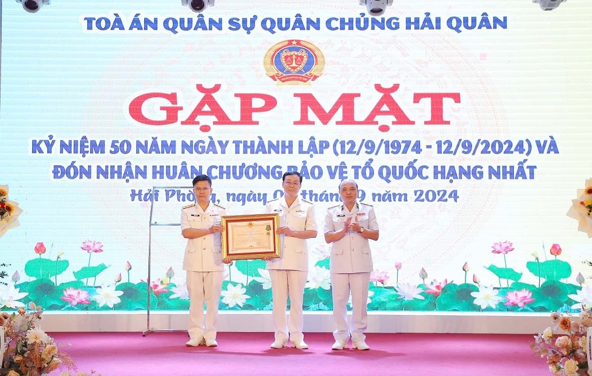 Toà án Quân sự Quân chủng Hải quân đón nhận Huân chương Bảo vệ Tổ quốc hạng Nhất