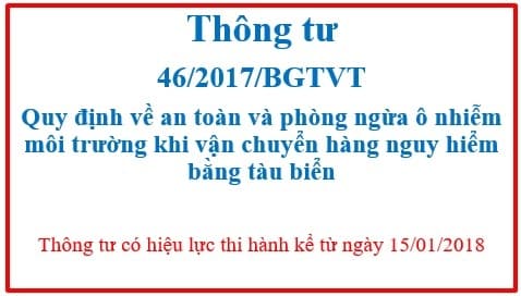 Quy định về an toàn và phòng ngừa ô nhiễm môi trường khi vận chuyển hàng nguy hiểm bằng tàu biển