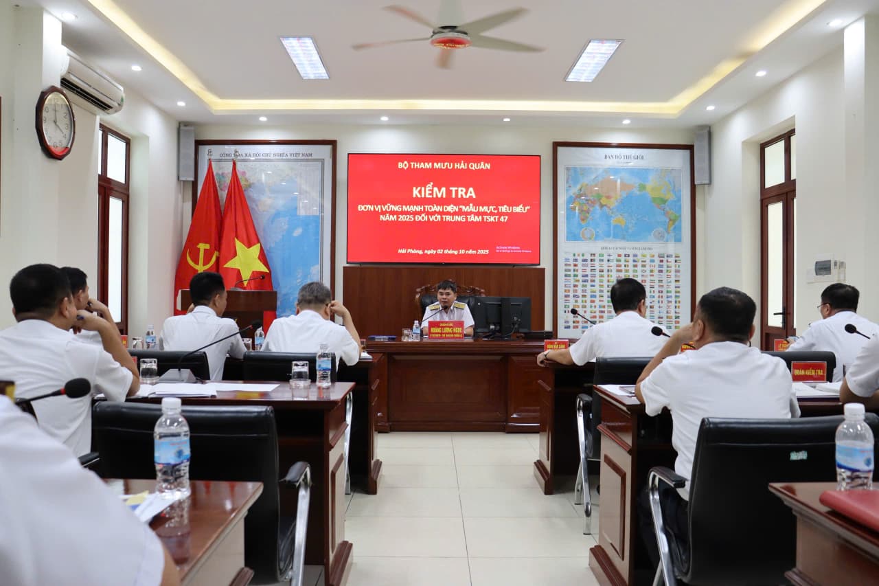 Bộ Tham mưu Hải quân: Kiểm tra đơn vị vững mạnh toàn diện đối với Trung tâm 47