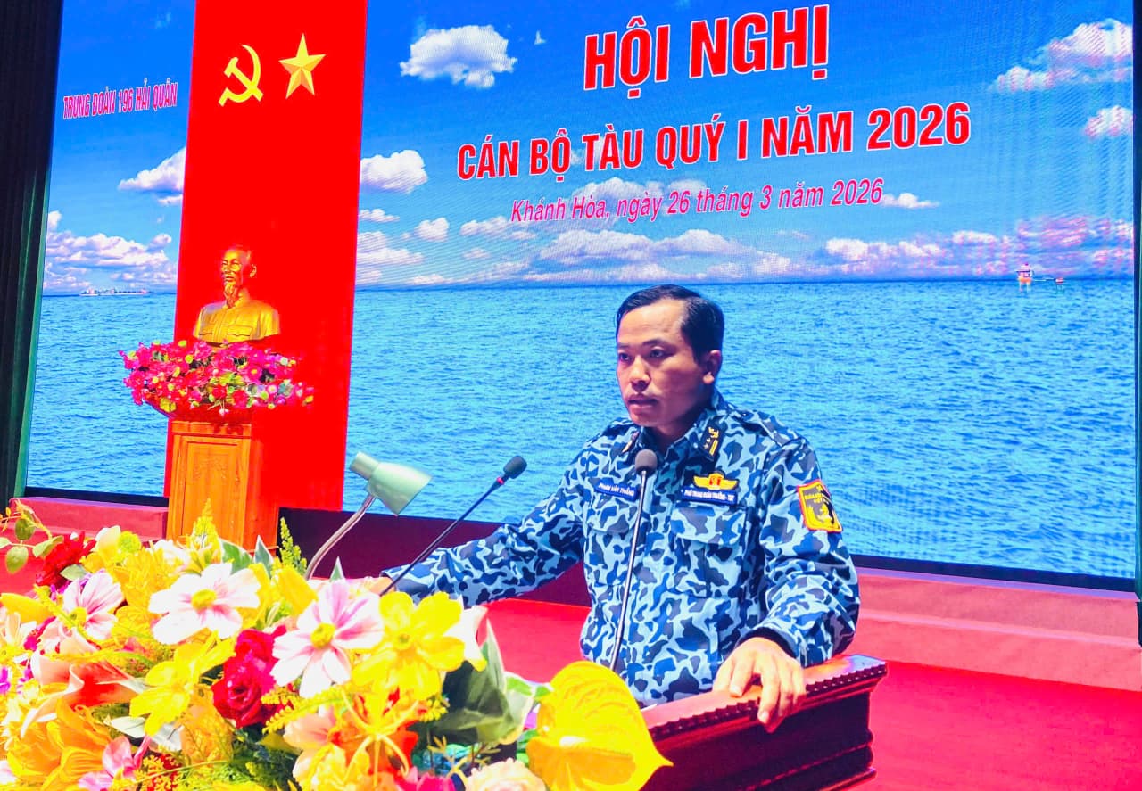 Trung đoàn 196: Hội nghị cán bộ tàu Quý I năm 2026